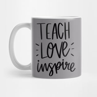 Teach love inspire teacher t-shirt Mug